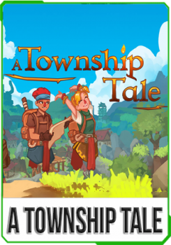 A Township Tale v.0.1.3