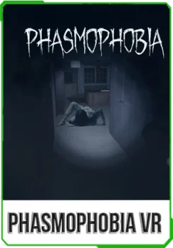 Phasmophobia VR